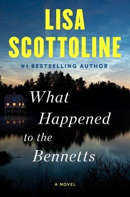 What Happened to the Bennetts by Scottoline, Lisa