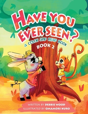 Have You Ever Seen? - Book 2 by Wood, Debbie