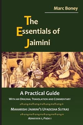 The Essentials of Jaimini: A Practical Guide by Boney, Marc