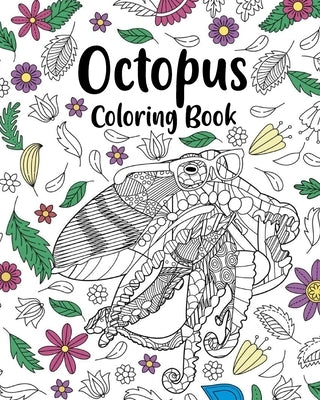 Octopus Coloring Book by Paperland