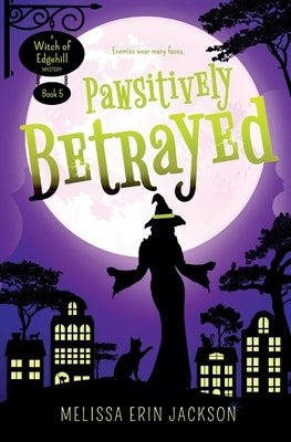 Pawsitively Betrayed by Jackson, Melissa Erin