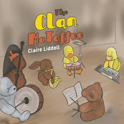 The Clan McToffee by Liddell, Claire