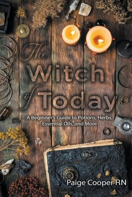 The Witch Of Today by Cooper, Paige