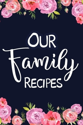 Our Family Recipes by Paperland