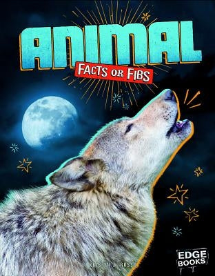 Animal Facts or Fibs by Russo, Kristin J.