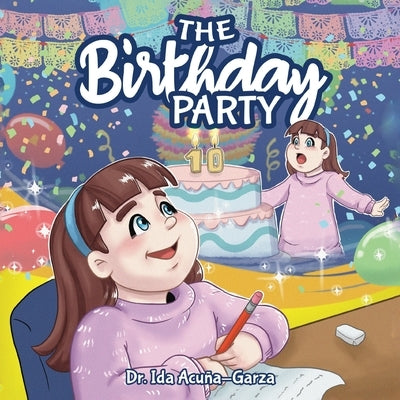 The Birthday Party by Acuña-Garza, Ida