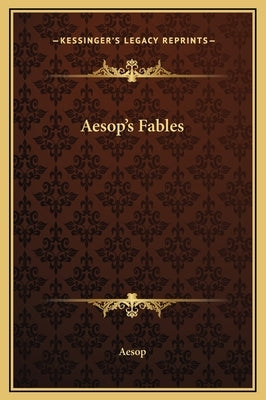 Aesop's Fables by Aesop