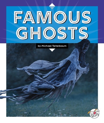 Famous Ghosts by Teitelbaum, Michael