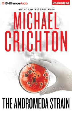 The Andromeda Strain by Crichton, Michael