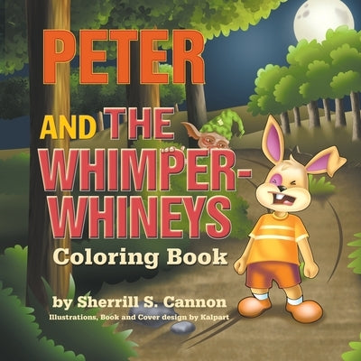 Peter and the Whimper Whineys Coloring Book by Cannon, Sherrill