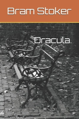 Dracula. by Stoker, Bram