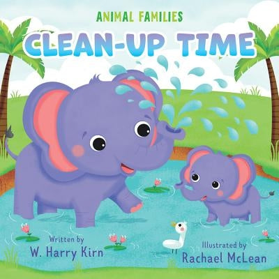 Clean-Up Time by Kirn, W. Harry