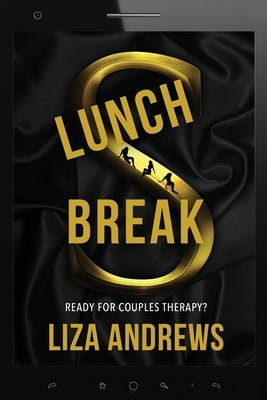 Lunch Break: A Pandemic Era Romantic Suspense by Andrews, Liza