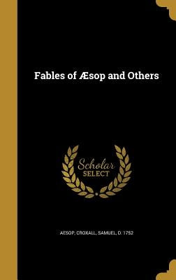 Fables of Aesop and Others by Aesop