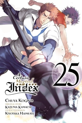 A Certain Magical Index, Vol. 25 (Manga) by Kamachi, Kazuma