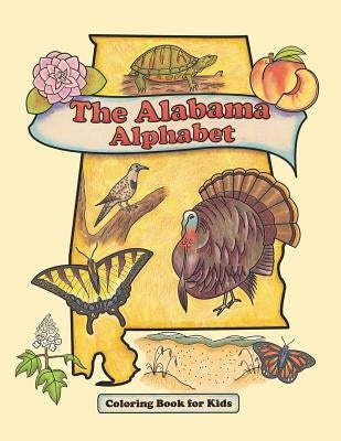 The Alabama Alphabet Coloring Book for Kids by Poland, Eric