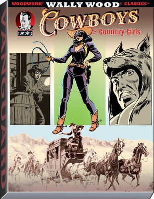 Wally Wood Cowboys & Country Girls by Wood, Wallace