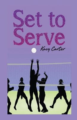 Set to Serve by Carter, Kacy