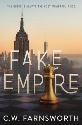 Fake Empire by Farnsworth, C. W.