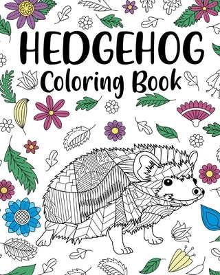 Hedgehog Coloring Book by Paperland