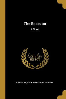 The Executor by Alexander