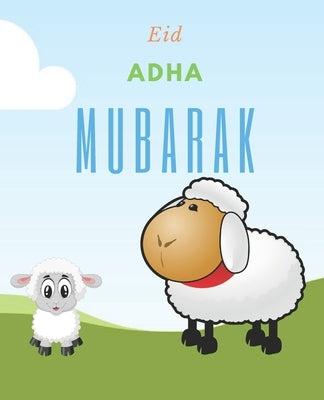 eid adha mubarak: great gift for your kids on days of aldha, ( beautiful coloring book ) one of the activites that kids enjoy at day of by Books, Lah