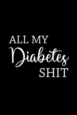 All My Diabetes Shit by Paperland