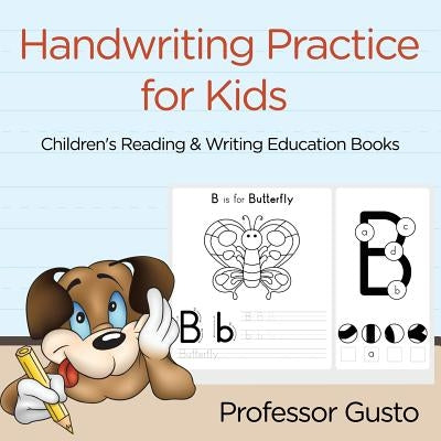 Handwriting Practice for Kids: Children's Reading & Writing Education Books by Gusto