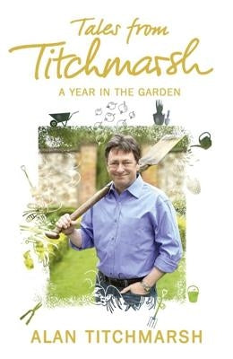 Tales from Titchmarsh by Titchmarsh, Alan