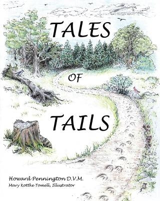 Tales of Tails by Pennington D. M. V., Howard