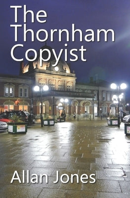 The Thornham Copyist by Jones, Allan