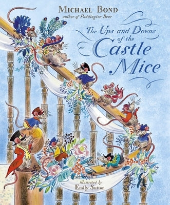 The Ups and Downs of the Castle Mice by Bond, Michael