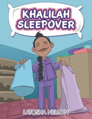 Khalilah Sleepover by Nellon, Latosha