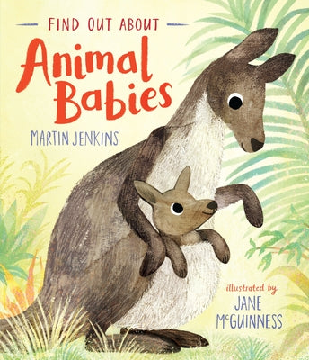 Find Out about Animal Babies by Jenkins, Martin