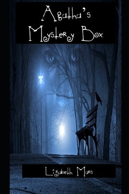 Agathas Mystery Box by Mars, Lizabeth