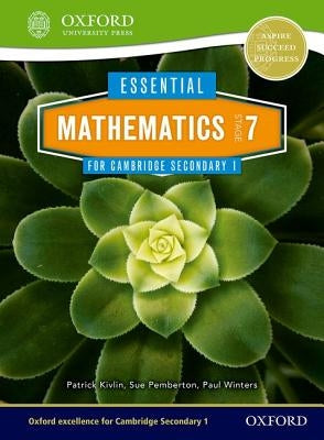 Essential Mathematics for Cambridge Secondary 1 Stage 7 Pupil Book by Pemberton, Sue