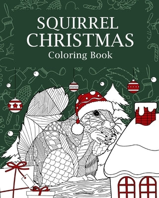 Squirrel Christmas Coloring Book by Paperland