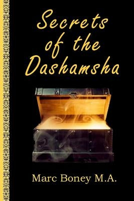 Secrets of the Dashamsha by Boney, Marc