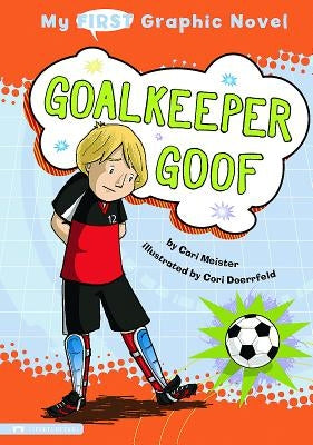 Goalkeeper Goof by Meister, Cari