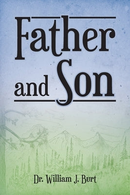 Father and Son by Burt, William J.