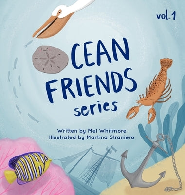 Ocean Friends Series Vol 1 by Whitmore, Mel