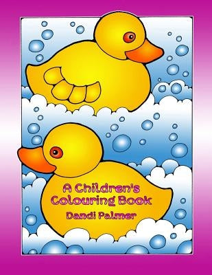 A Children's Colouring Book by Palmer, Dandi