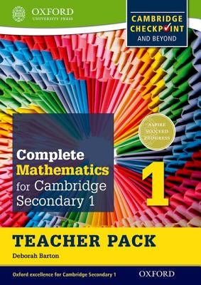 Complete Mathematics for Cambridge Secondary 1 Teacher Pack 1: For Cambridge Checkpoint and Beyond by Barton, Deborah