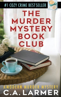 The Murder Mystery Book Club by Larmer, C. a.