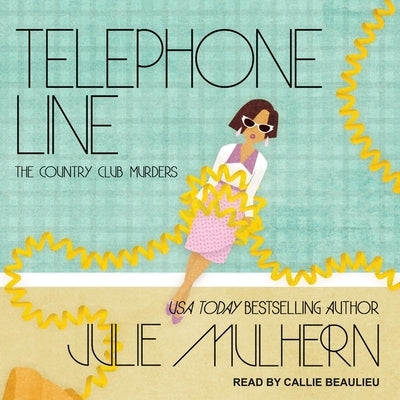 Telephone Line by Mulhern, Julie