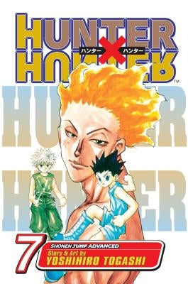 Hunter X Hunter, Vol. 7: Volume 7 by Togashi, Yoshihiro