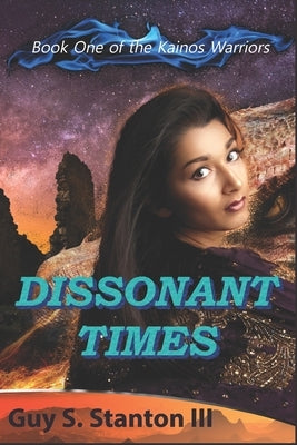 Dissonant Times by Stanton, Guy S., III