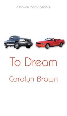 To Dream by Brown, Carolyn