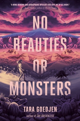 No Beauties or Monsters by Goedjen, Tara