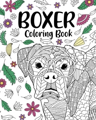 Boxer Dog Coloring Book by Paperland